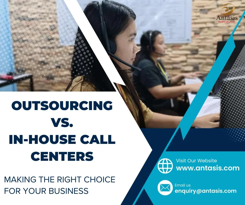 Call Center Outsourcing vs. In-House Call Center: Making the Right Choice for Your Business