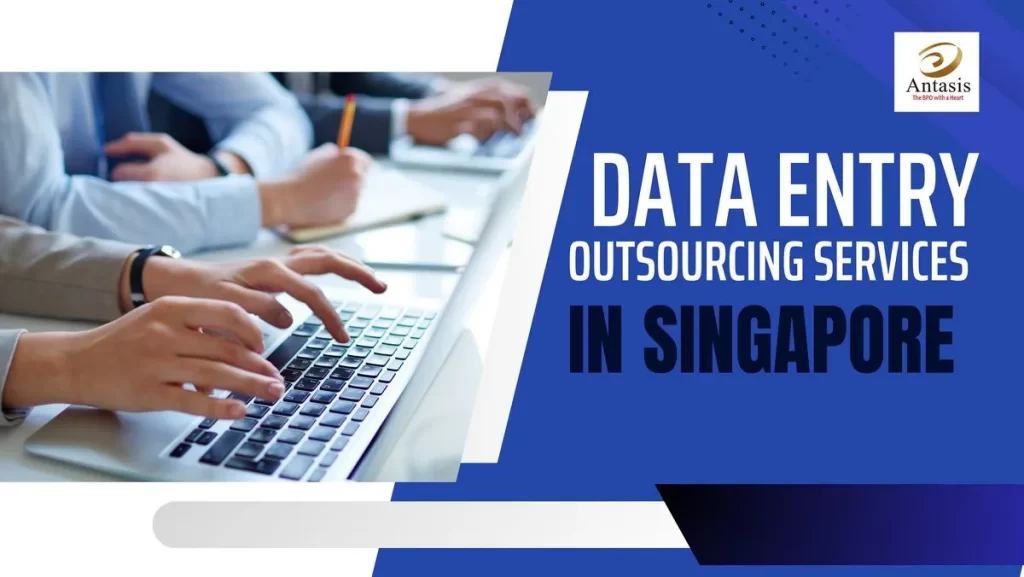 Data Entry Outsourcing Services in Singapore