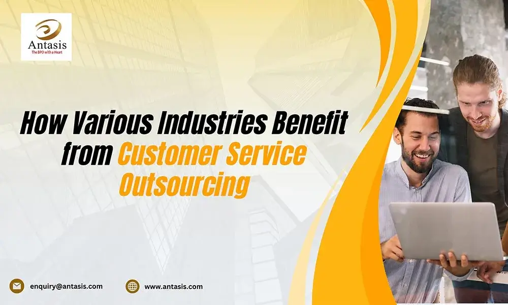 How Various Industries Benefit from Customer Service Outsourcing