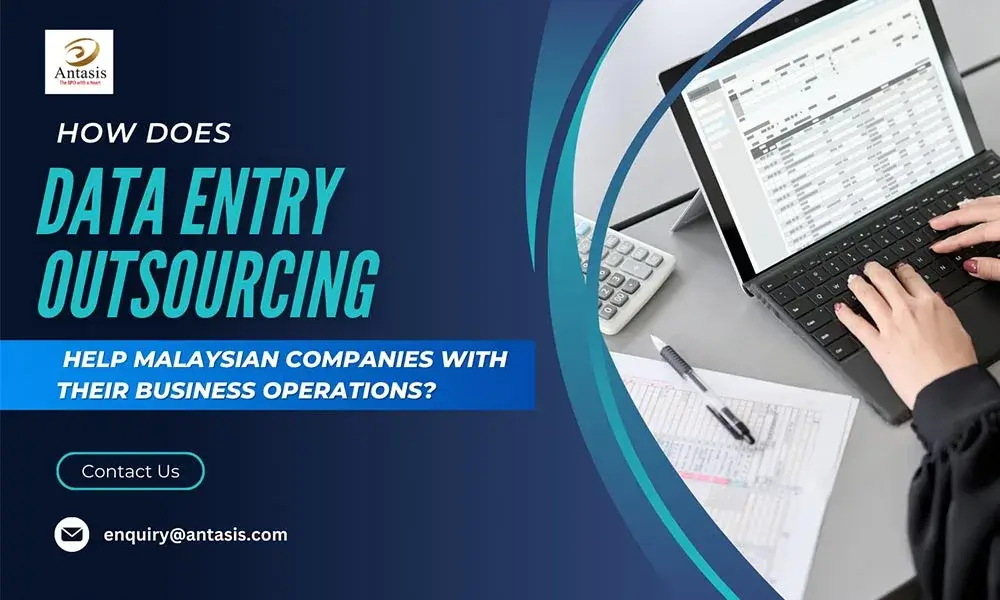 How does data entry outsourcing help Malaysian companies with their business operations?